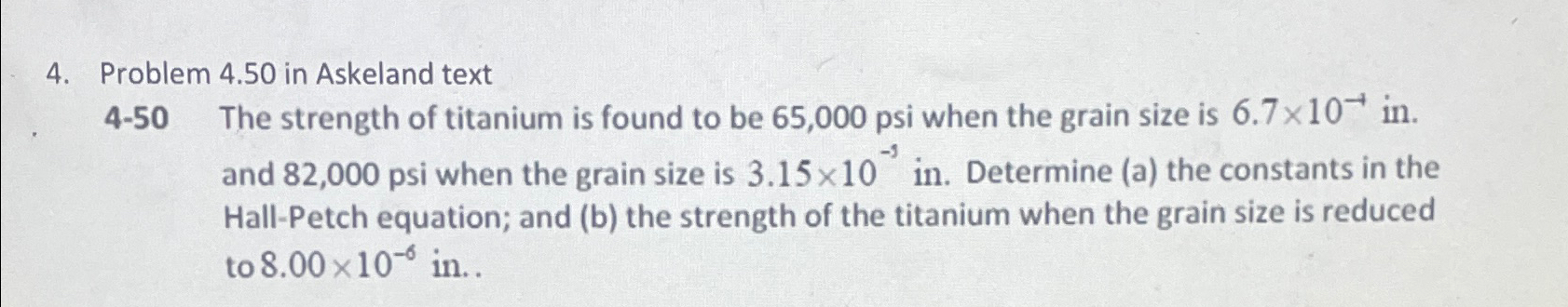 Problem 4 . 5 0 in Askeland text 4 - 5 0 The