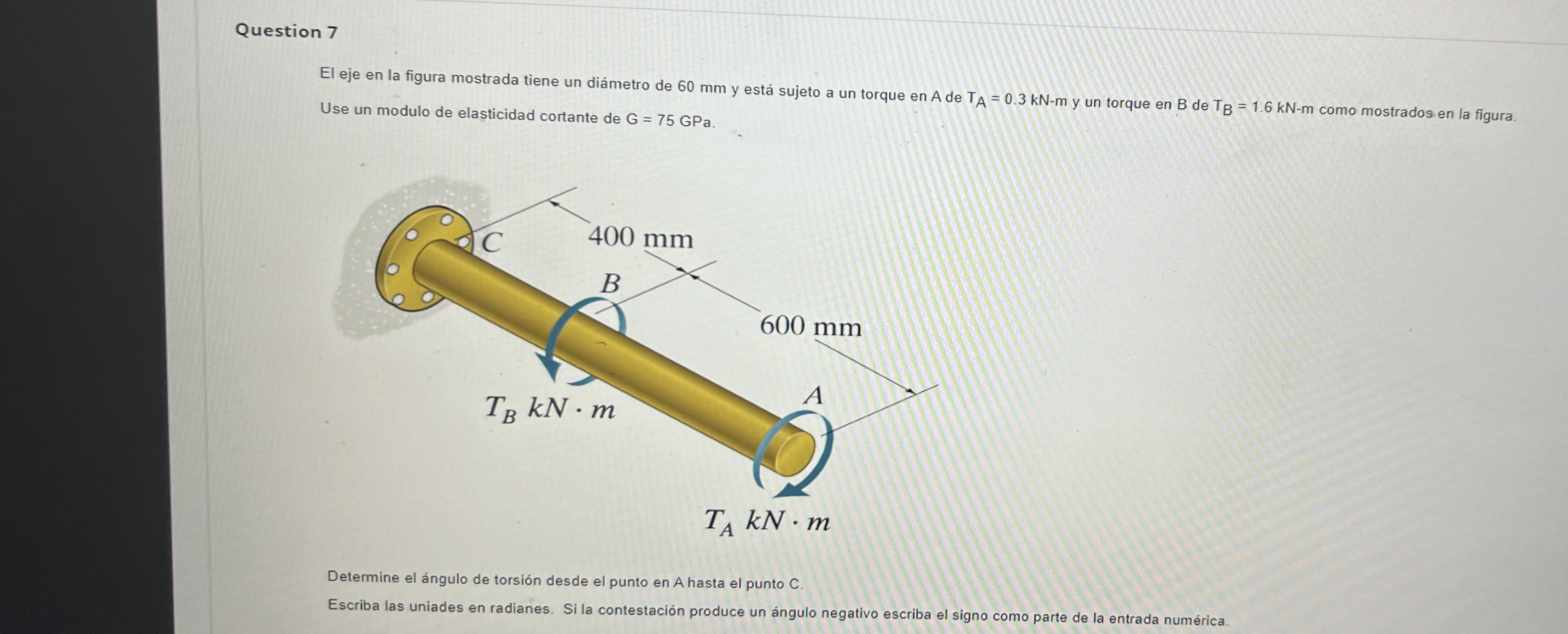 The shaft in the shown figure has a diameter of 6