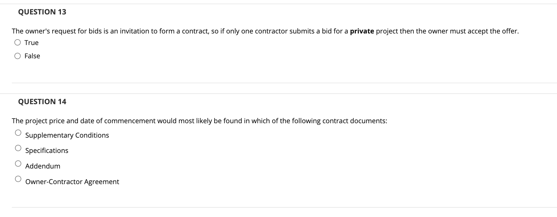 QUESTION 1 3 The owner's request for bids is an