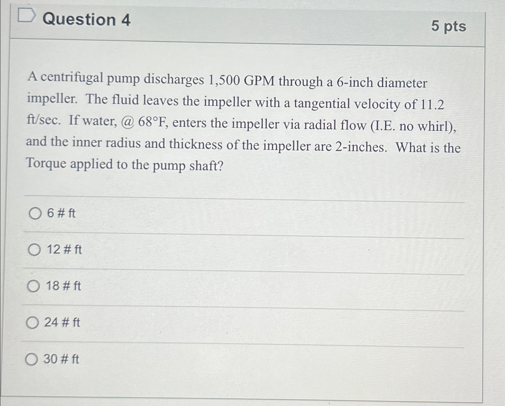 Question 4 5 p t s A centrifugal pump discharges