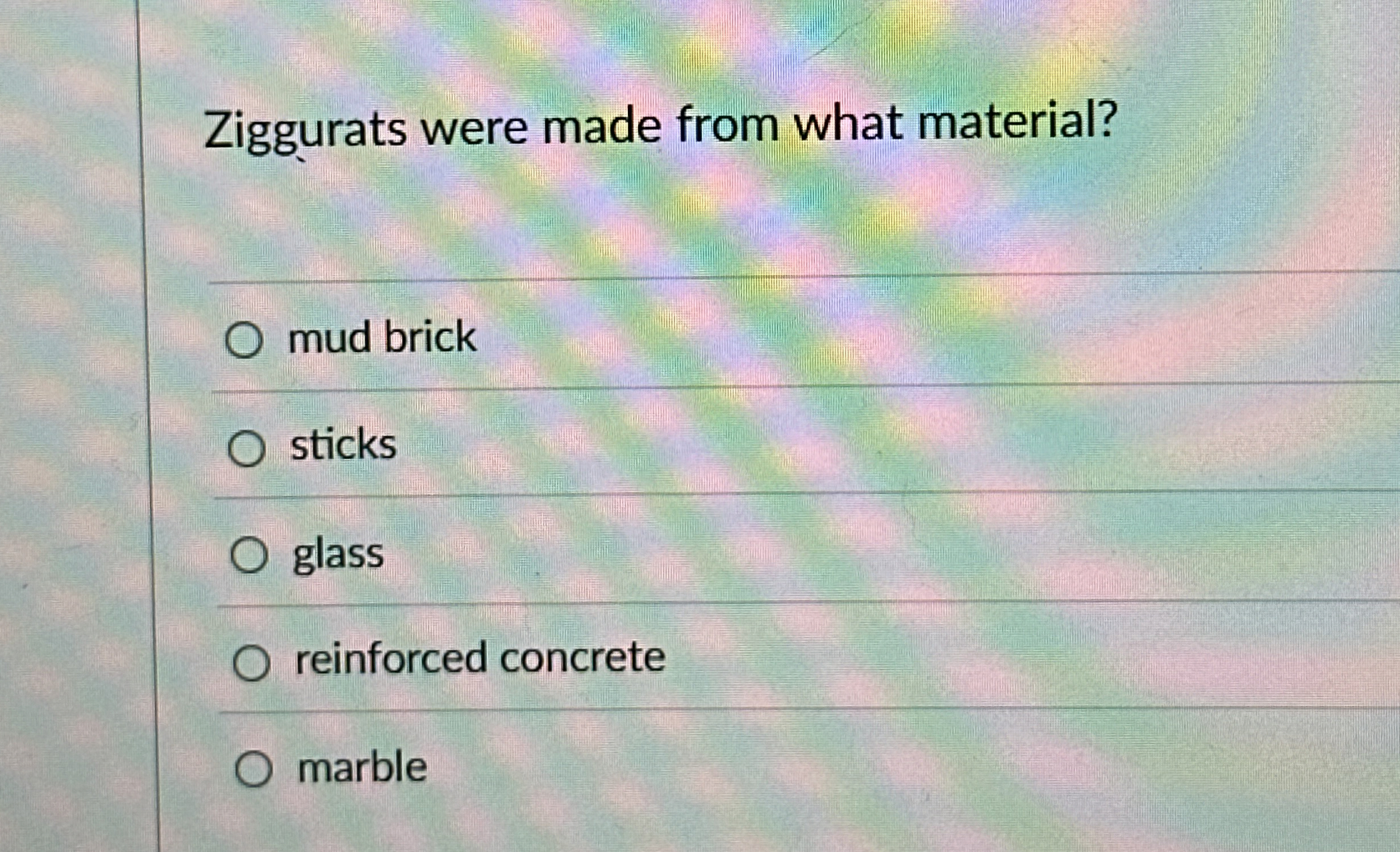Ziggurats were made from what material? mud brick