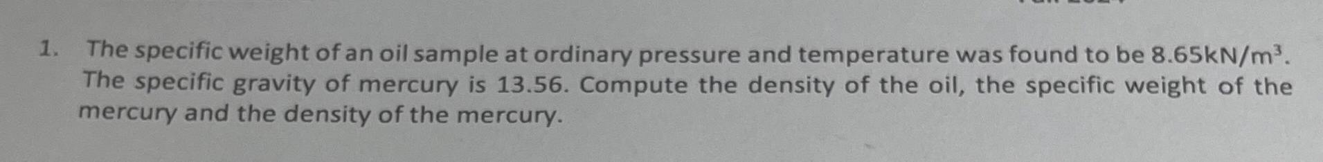 The specific weight of an oil sample at ordinary