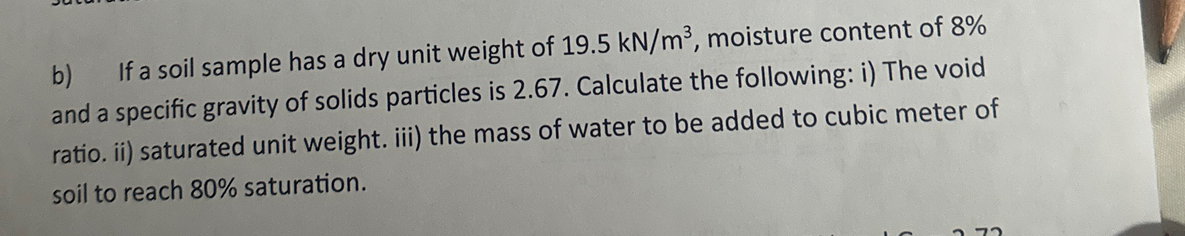 b ) If a soil sample has a dry unit weight of 1 9