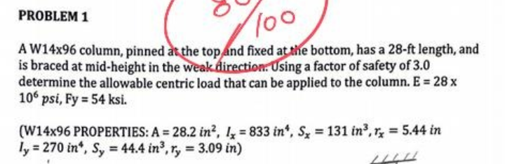 PROBLEM 1 A W 1 4 x 9 6 column, pinned at the top