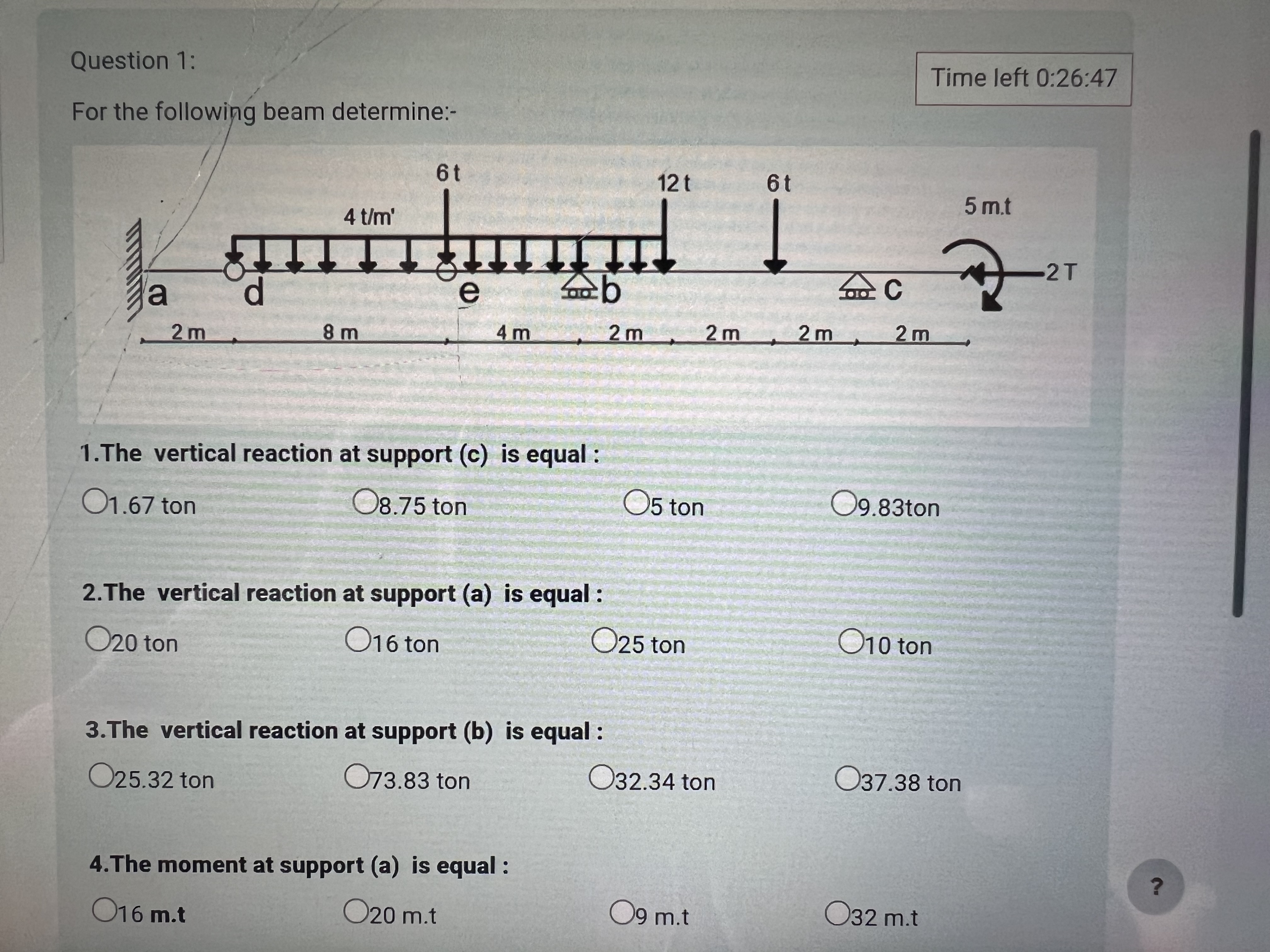 Question 1 : For the following beam determine: -