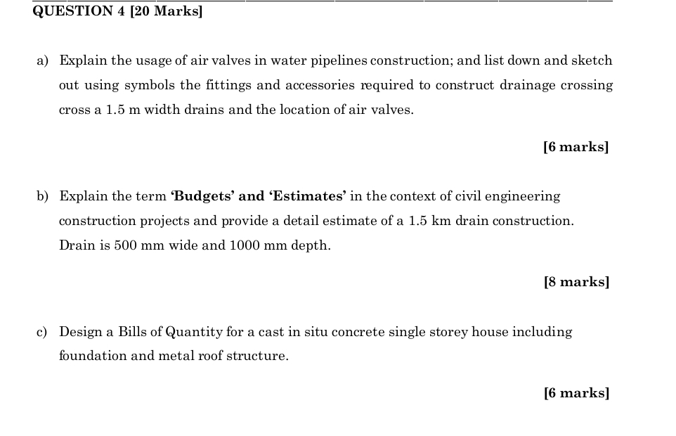 QUESTION 4 [ 2 0 Marks ] a ) Explain the usage of