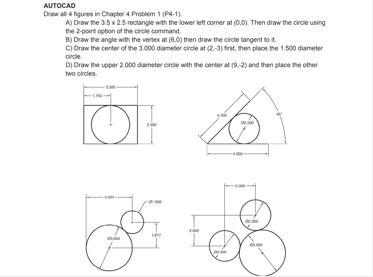 AUTOCAD Draw all 4 figures in Chapter 4 Problem 1