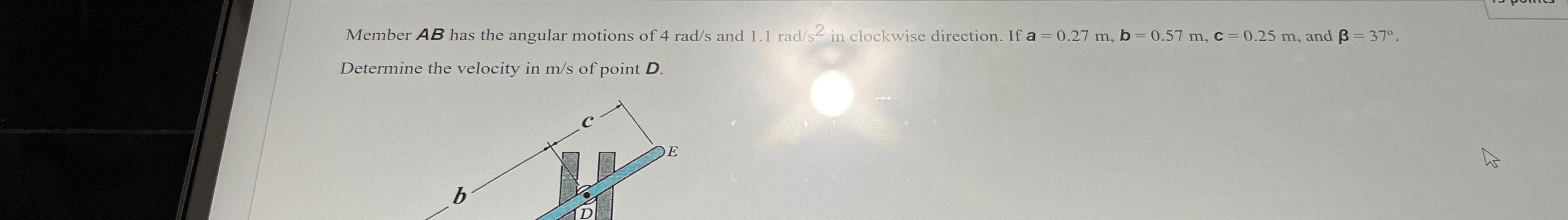 Member A B has the angular motions of 4 r a d s