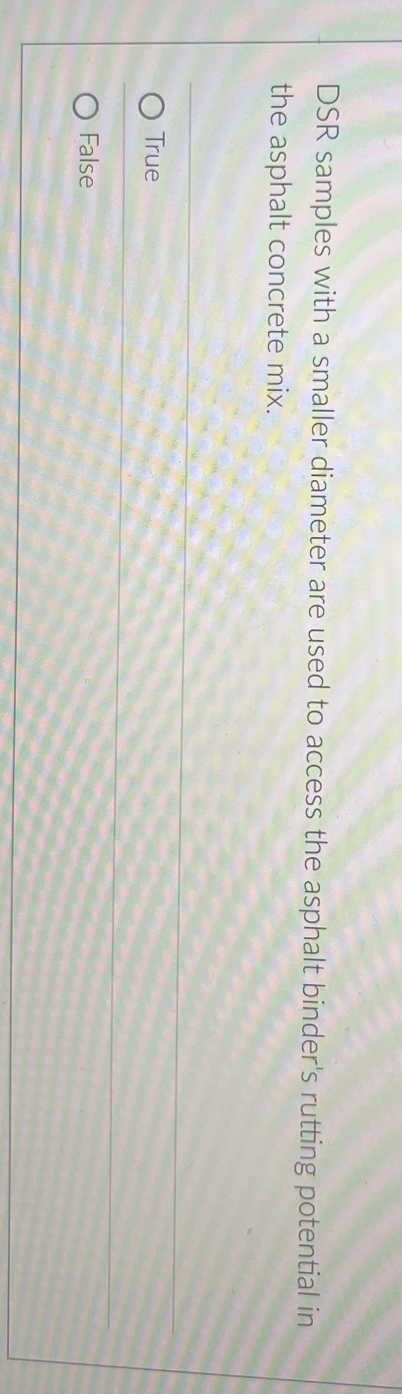 DSR samples with a smaller diameter are used to