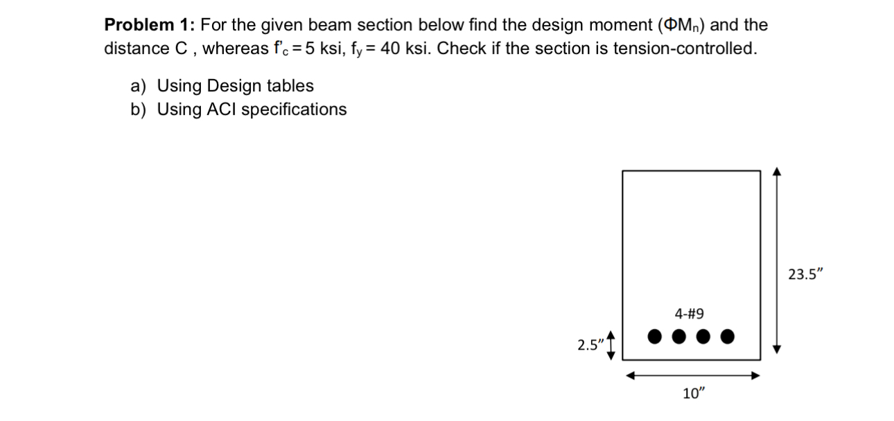 Problem 1 : For the given beam section below find