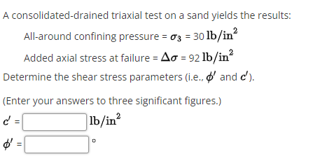A consolidated - drained triaxial test on a sand