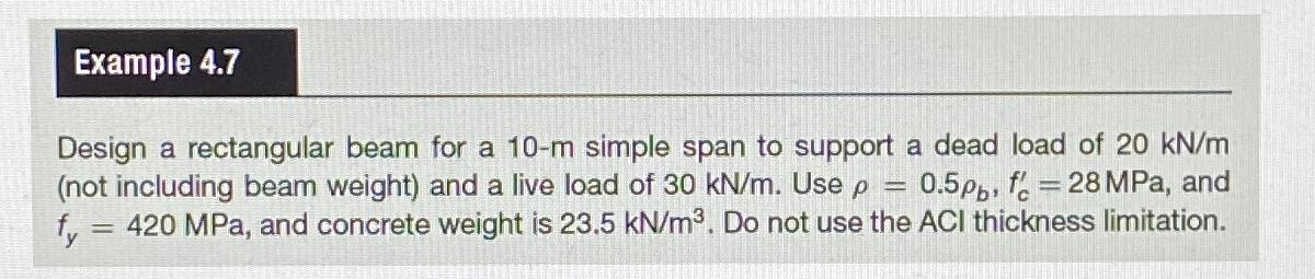 Example 4 . 7 Design a rectangular beam for a 1 0