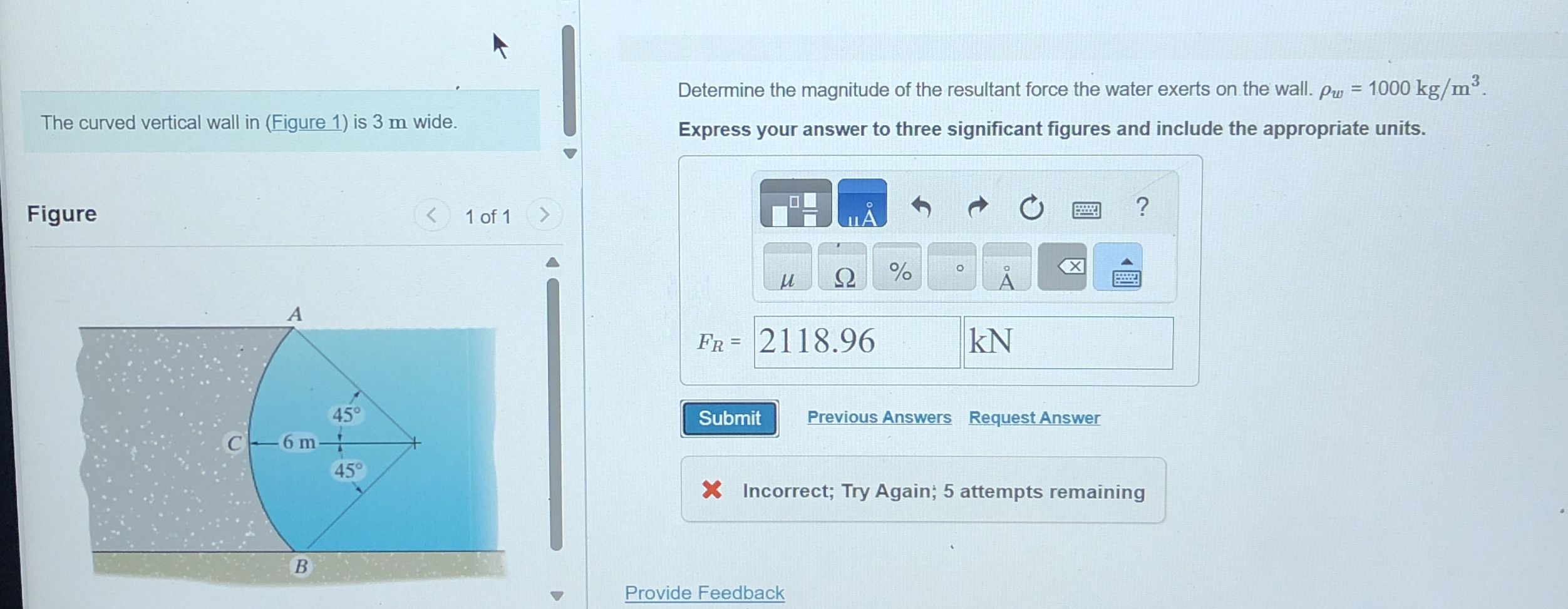 The curved vertical wall in ( Figure 1 ) is 3 m