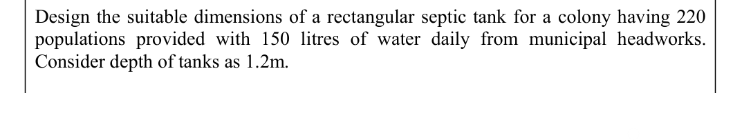 Design the suitable dimensions of a rectangular