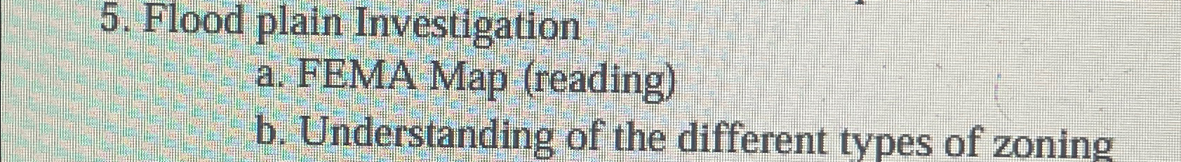 Flood plain Investigation a . FEMA Map ( reading