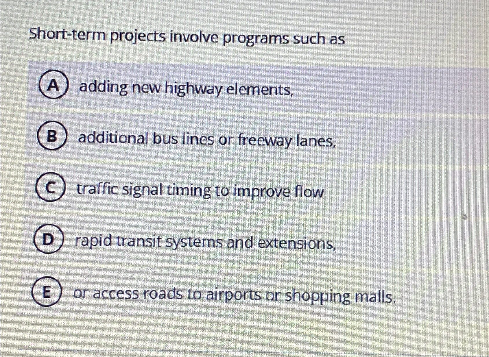 Short - term projects involve programs such as