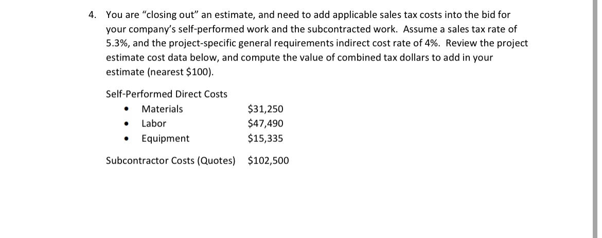 You are "closing out" an estimate, and need to