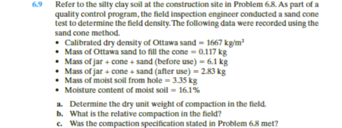 6 . 9 Refer to the silty clay soil at the