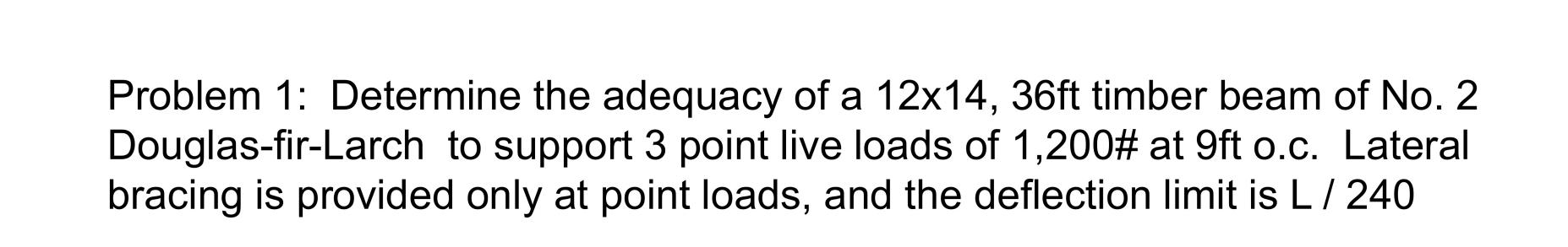 Problem 1 : Determine the adequacy of a 1 2 x 1 4