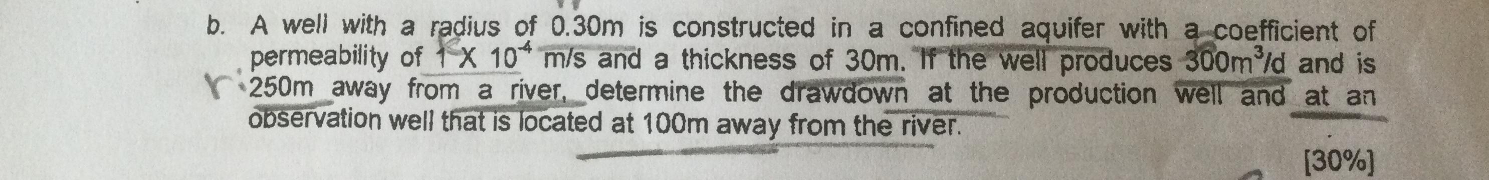 b . A well with a radius of 0 . 3 0 m is
