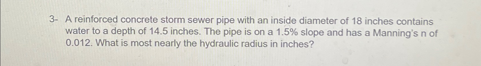 3 - A reinforced concrete storm sewer pipe with