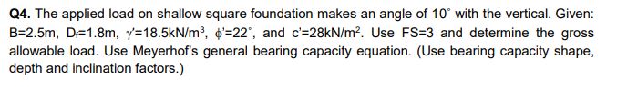 Q 4 . The applied load on shallow square