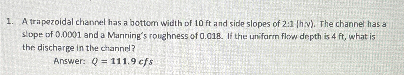 A trapezoidal channel has a bottom width of 1 0 f