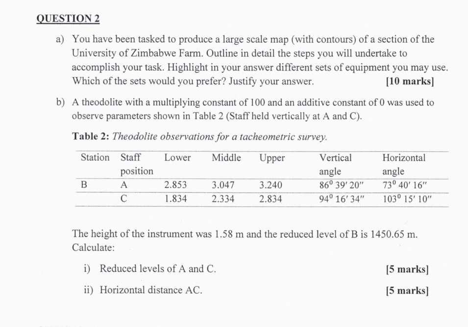 QUESTION 2 a ) You have been tasked to produce a