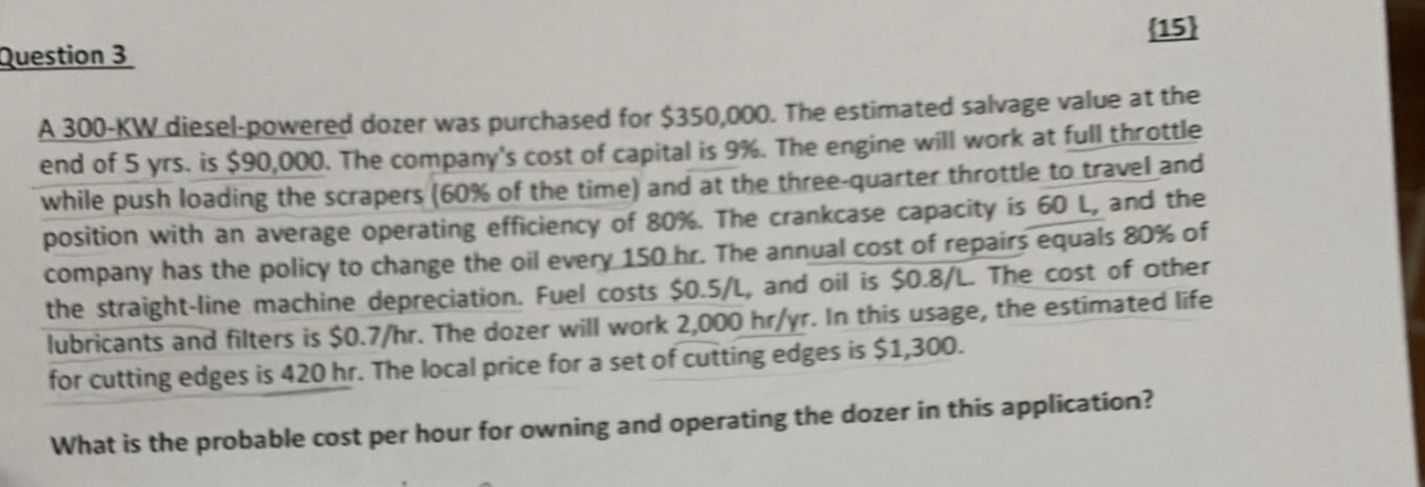 Question 3 A 3 0 0 - KW diesel - powered dozer