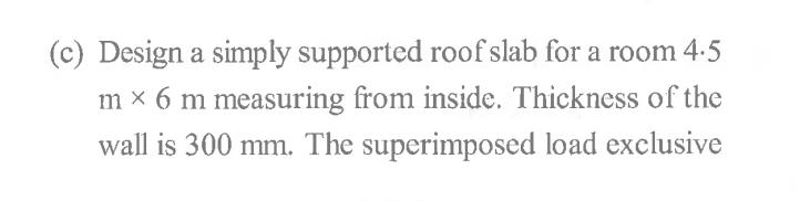 ( c ) Design a simply supported roof slab for a