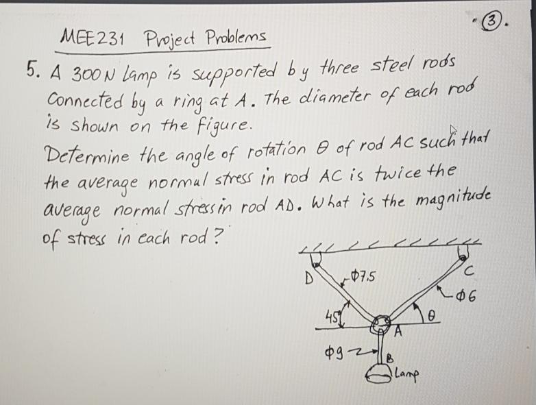 MEE 2 3 1 Project Problems 5 . A 3 0 0 N lamp is
