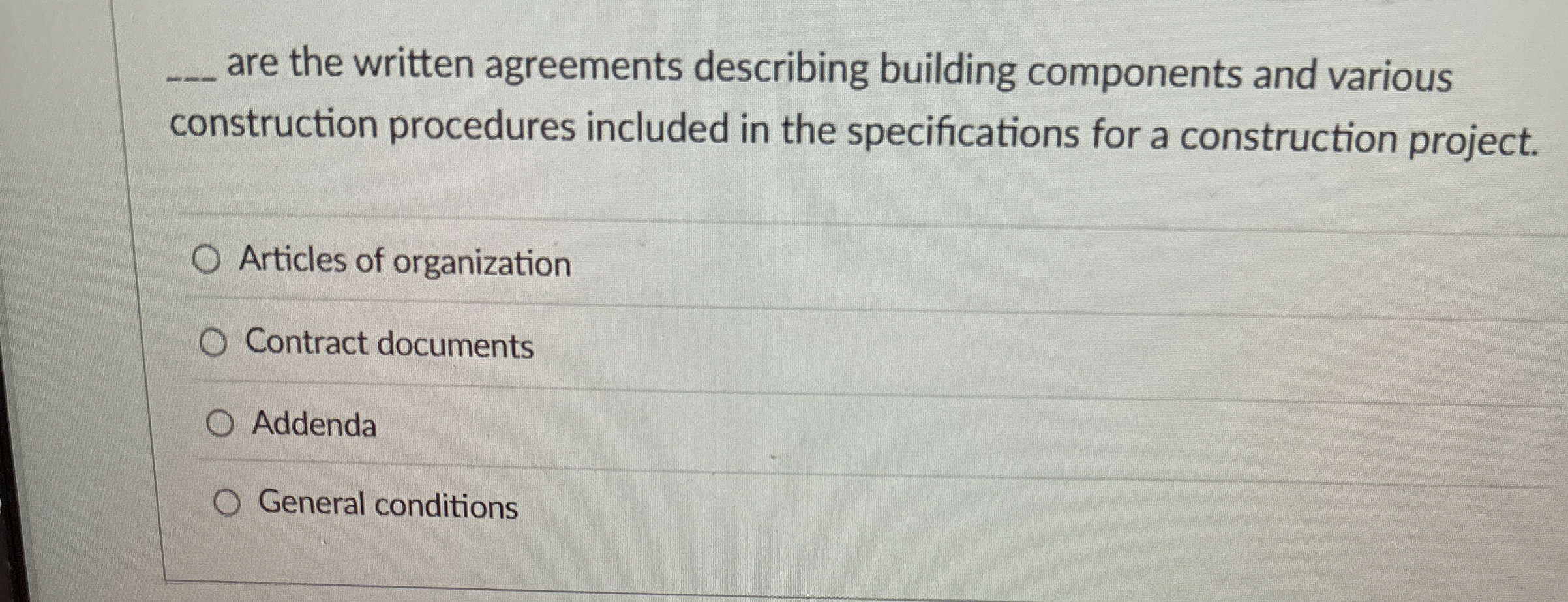 q , are the written agreements describing
