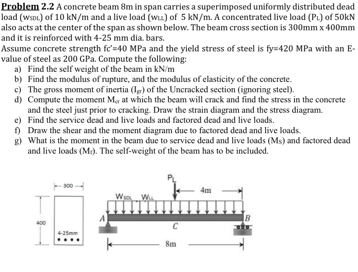 Problem 2 . 2 A concrete beam 8 m in span carries