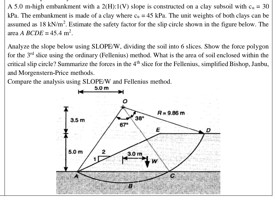 A 5 . 0 m - high embankment with a 2 ( H ) : 1 (