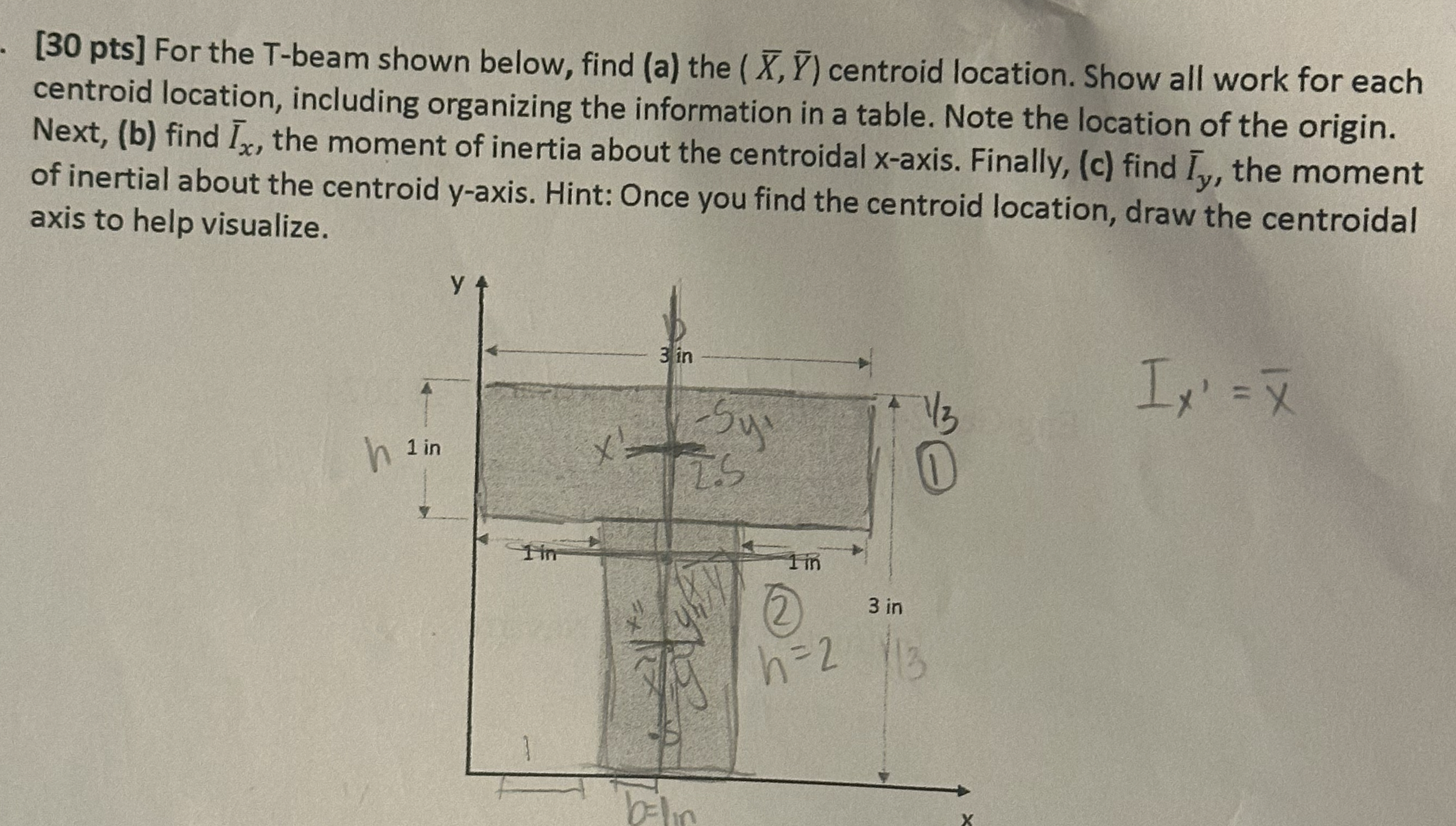 [ 3 0 pts ] For the T - beam shown below, find (