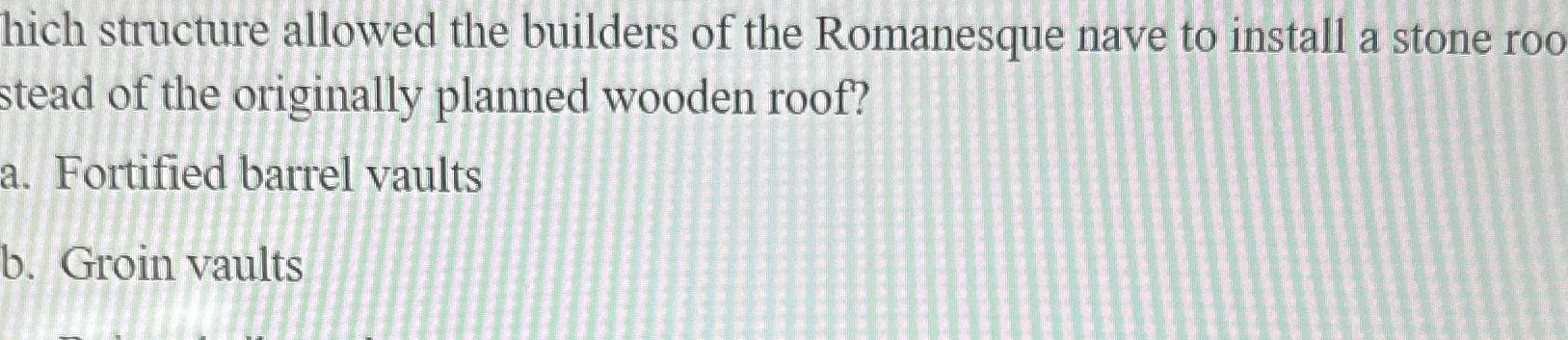 hich structure allowed the builders of the