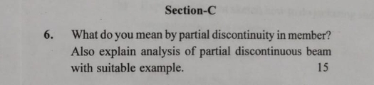 Section - C 6 . What do you mean by partial