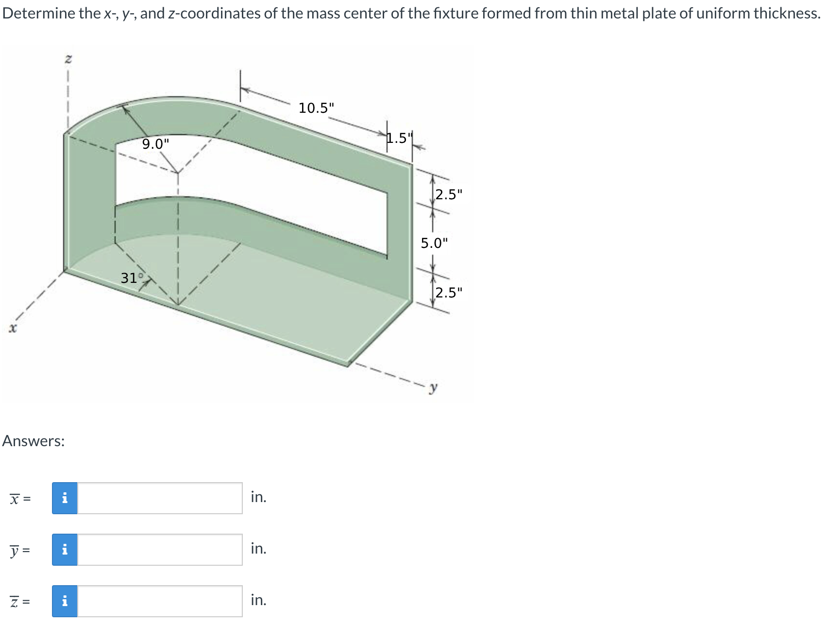 Determine the x - , y - , and z - coordinates of