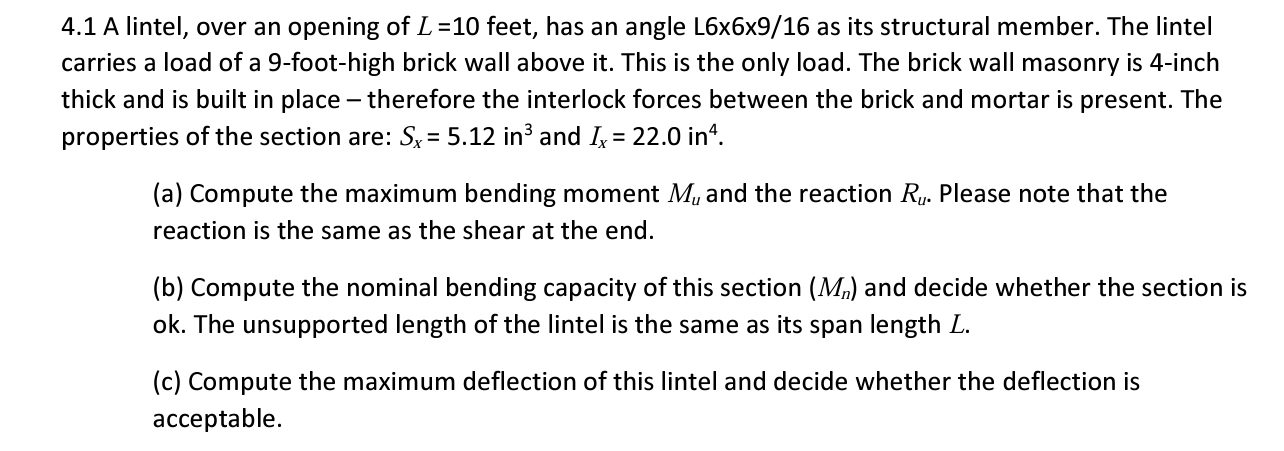 4 . 1 A lintel, over an opening of L = 1 0 feet,