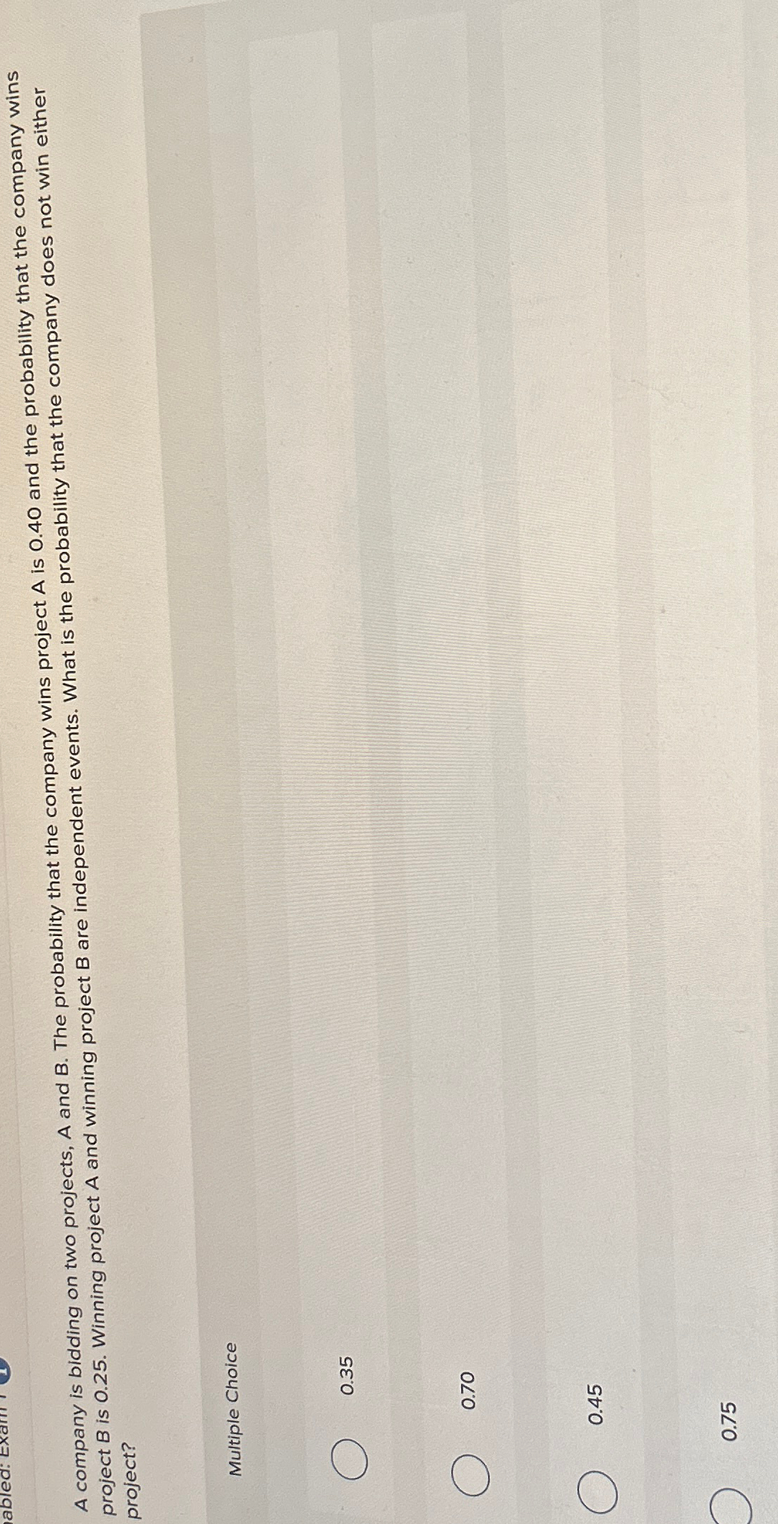 A company is bidding on two projects, A and B .
