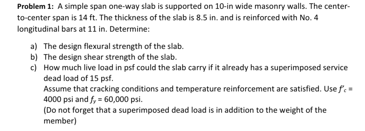 Problem 1 : A simple span one - way slab is