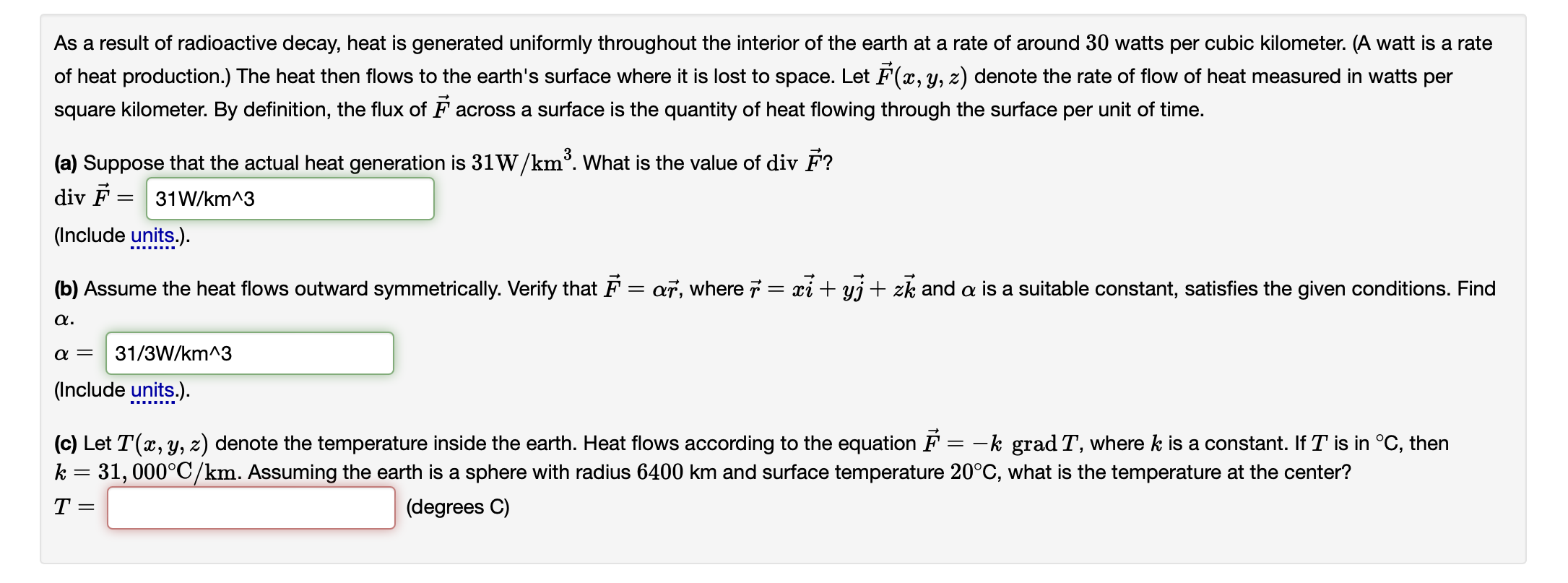 As a result of radioactive decay, heat is