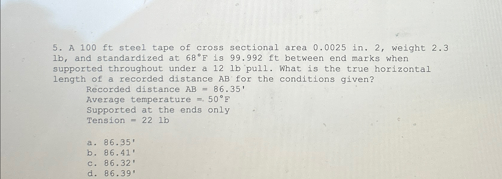 A 1 0 0 f t steel tape of cross sectional area 0