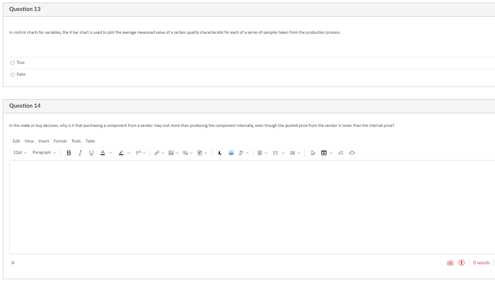 Question 1 3 True False Question 1 4 In the make