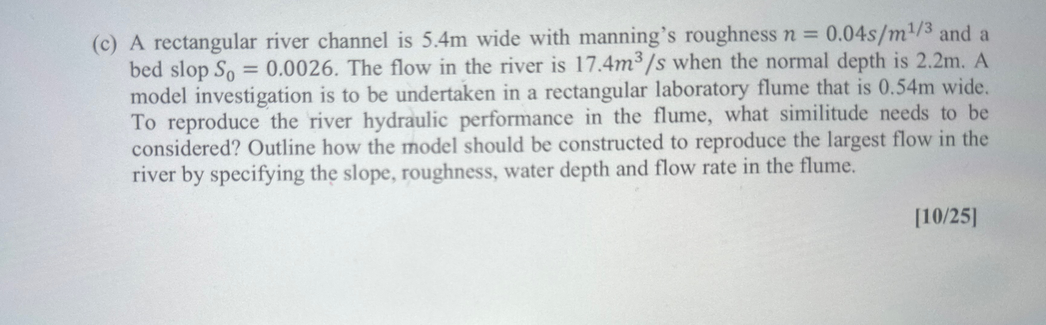 ( c ) A rectangular river channel is 5 . 4 m wide