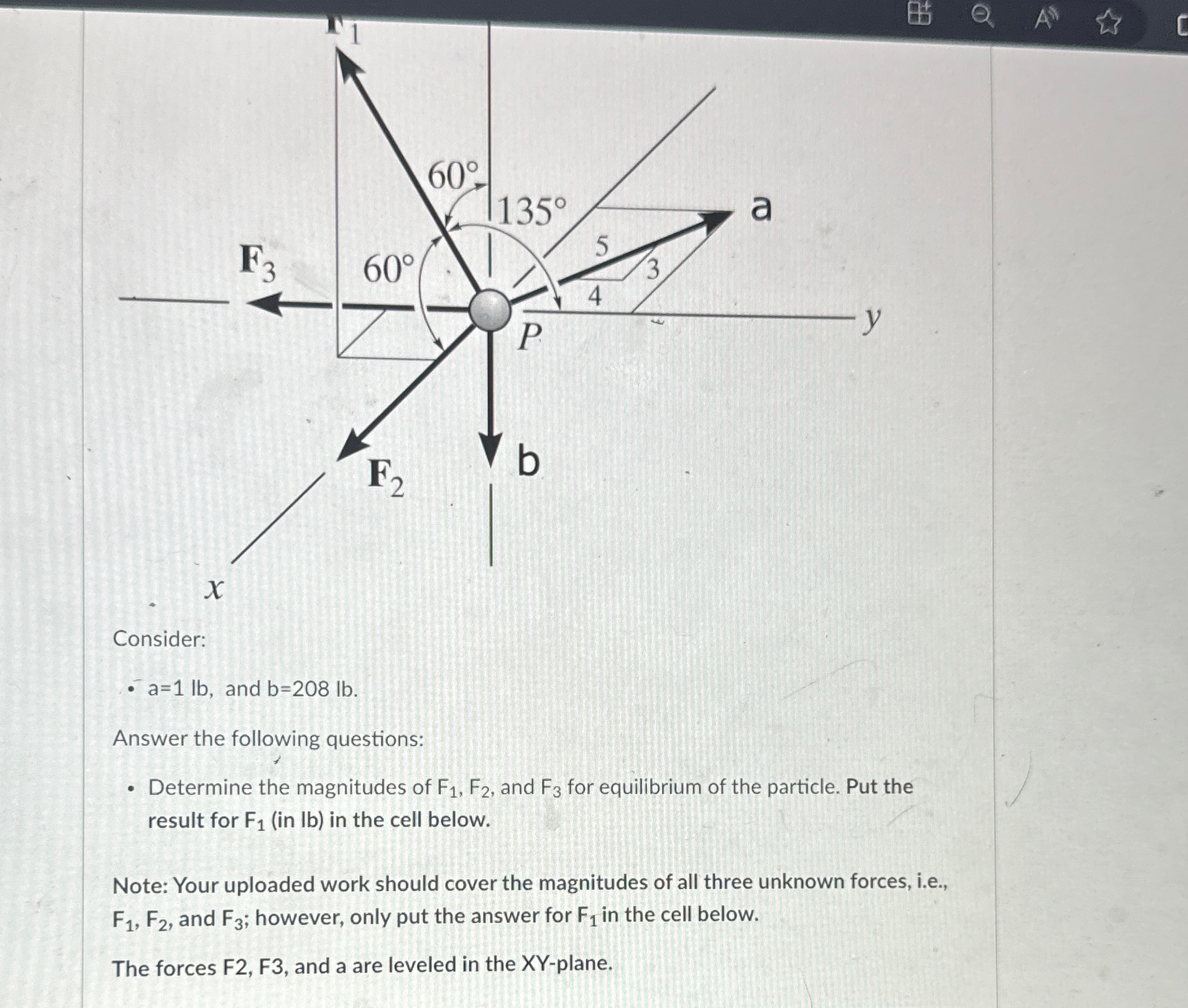 Consider: - a = 1 l b , and b = 2 0 8 l b .