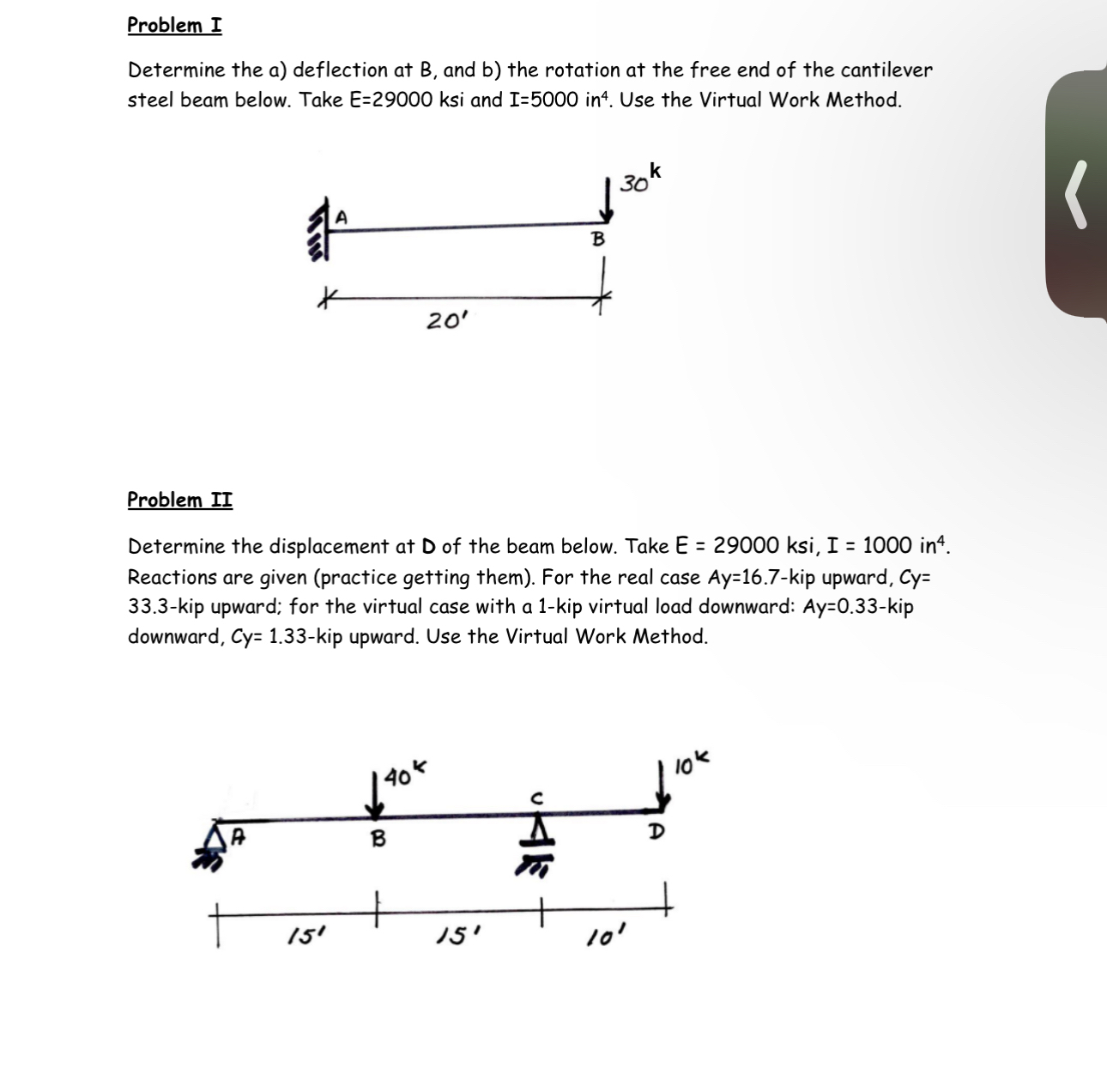 Problem I Determine the a ) deflection at B , and