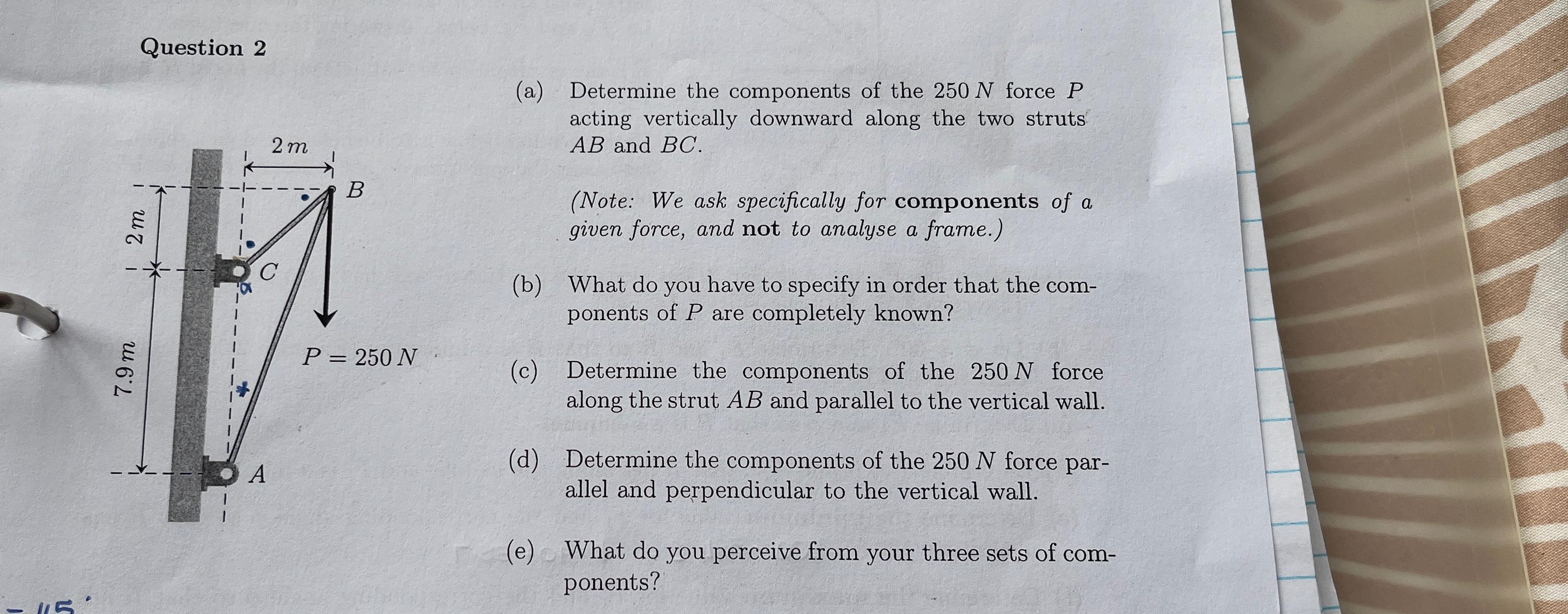Question 2 ( a ) Determine the components of the