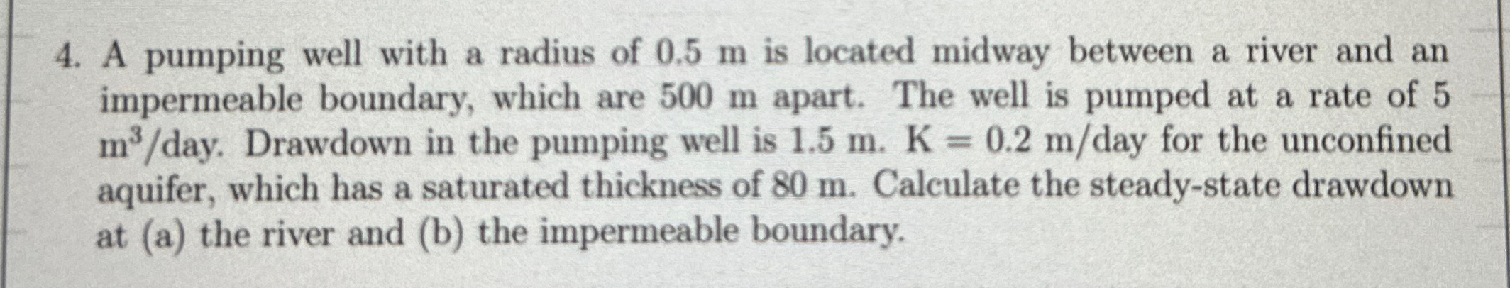 A pumping well with a radius of 0 . 5 m is