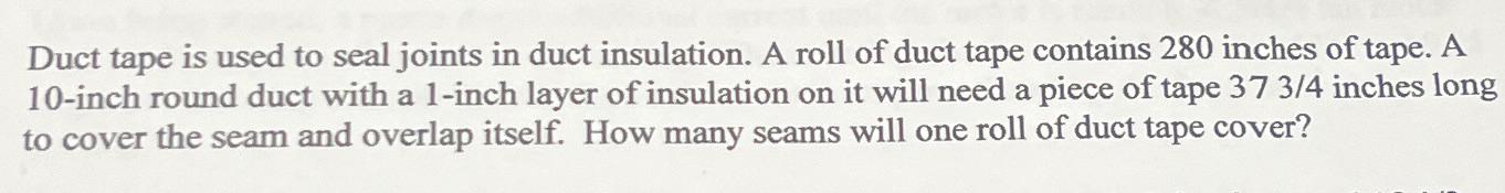 Duct tape is used to seal joints in duct